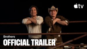 Brothers — Official Trailer | Apple TV